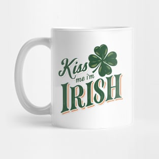 Kiss Me I'm Irish Mug